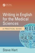 Writing in English for the Medical Sciences af Steve (English Language Editor and Resource Writer Hart