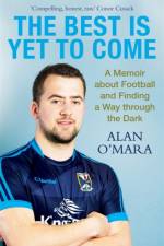 The Best is Yet to Come af Alan O'Mara