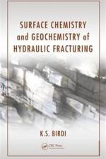 Surface Chemistry and Geochemistry of Hydraulic Fracturing af K. S. (KSB Consultant Birdi