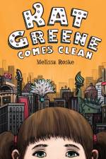 Kat Greene Comes Clean af Melissa Roske