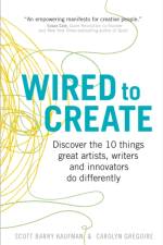 Wired to Create af Dr Scott Barry Kaufman