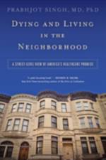 Dying and Living in the Neighborhood af Prabhjot (Assistant Professor of International and Public Affairs Singh