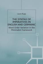 The Syntax of Imperatives in English and Germanic af L. Rupp
