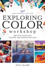 Exploring Color Workshop, 30th Anniversary af Nita Leland