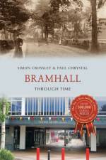 Bramhall Through Time af Simon Crossley