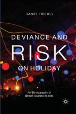 Deviance and Risk on Holiday