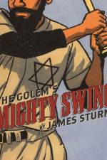 The Golem's Mighty Swing af James Sturm