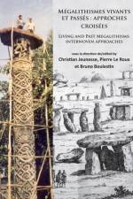 Megalithismes vivants et passes: approches croisees