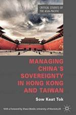 Managing China's Sovereignty in Hong Kong and Taiwan