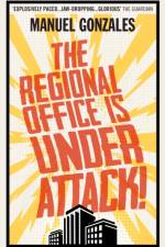 The Regional Office is Under Attack! af Manuel Gonzales