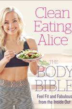Clean Eating Alice The Body Bible af Alice Liveing