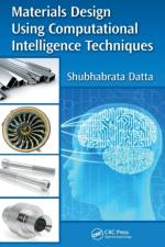 Materials Design Using Computational Intelligence Techniques af Shubhabrata Datta