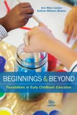 Beginnings & Beyond af Ann (Consultant for EC education and professional development) Gordon