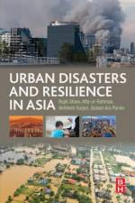 Urban Disasters and Resilience in Asia af Rajib (Professor Shaw