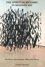 The Spiritual Dynamic in Modern Art af C. Spretnak