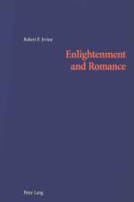 Enlightenment and Romance af Robert P. Irvine