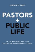 Pastors and Public Life af Corwin E. (Senior Fellow Smidt
