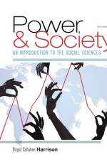 Power and Society af Brigid (Montclair State University) Harrison