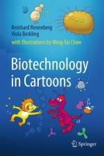 Biotechnology in Cartoons af Reinhard Renneberg