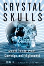 Crystal Skulls af Judy (Judy Hall) Hall