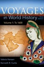 Voyages in World History, Volume 1 af Valerie (Yale University) Hansen