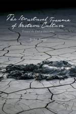 The Structural Trauma of Western Culture af Yochai Ataria