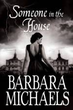 Someone in the House af Barbara Michaels