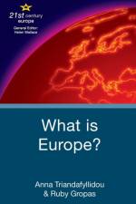 What is Europe? af Anna Triandafyllidou