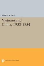 Vietnam and China, 1938-1954 af King C. Chen