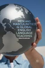 Men and Masculinities in Global English Language Teaching