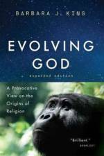 Evolving God af Barbara J. King