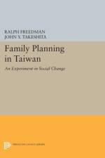 Family Planning in Taiwan af John Y. Takeshita