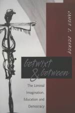 Betwixt & Between af James C. Conroy