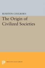 Origin of Civilized Societies af Rushton Coulborn
