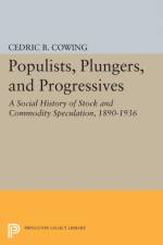 Populists, Plungers, and Progressives af Cedric B. Cowing