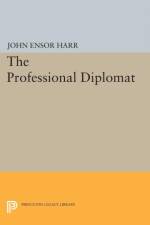 The Professional Diplomat af John Ensor Harr