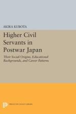 Higher Civil Servants in Postwar Japan af Akira Kubota
