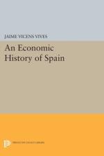 Economic History of Spain af Jaime Vicens Vives