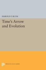 Time's Arrow and Evolution af Harold Francis Blum