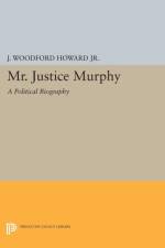 Mr. Justice Murphy af J. Woodford Howard