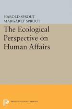Ecological Perspective on Human Affairs af Harold Hance Sprout