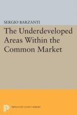Underdeveloped Areas Within the Common Market af Sergio Barzanti