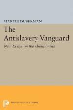 The Antislavery Vanguard af Martin B. Duberman