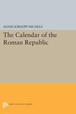 Calendar of the Roman Republic af Agnes Kirsopp Michels