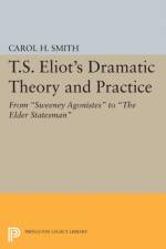 T.S. Eliot's Dramatic Theory and Practice