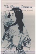 The Private Secretary (Le Secretaire Intime) af George Sand