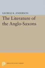 The Literature of the Anglo-Saxons af George Kumler Anderson