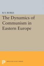 Dynamics of Communism in Eastern Europe af Richard Voyles Burks