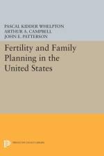 Fertility and Family Planning in the United States af Pascal Kidder Whelpton