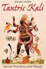 Tantric Kali af Daniel Odier